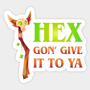 Hex Gon Give it To Ya Warlock Sticker